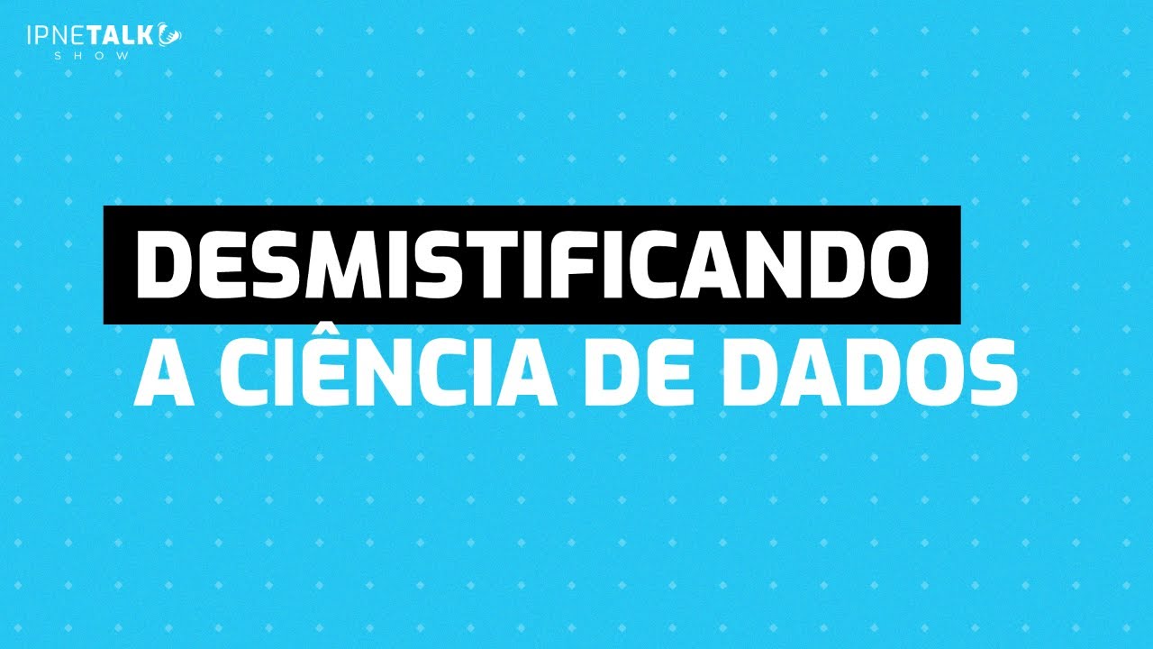 thumb-webinar-Desmistificando a ciência de dados