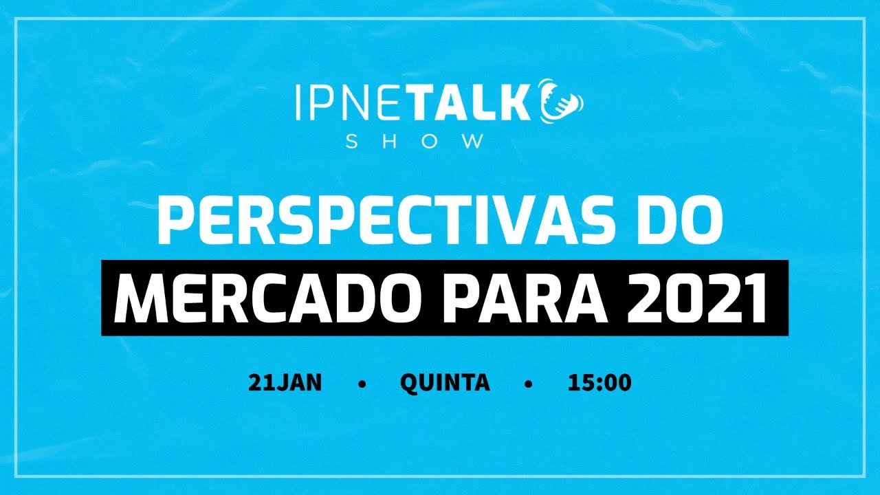 thumb-webinar-IPNETalk Show Perspectivas do mercado para 2021