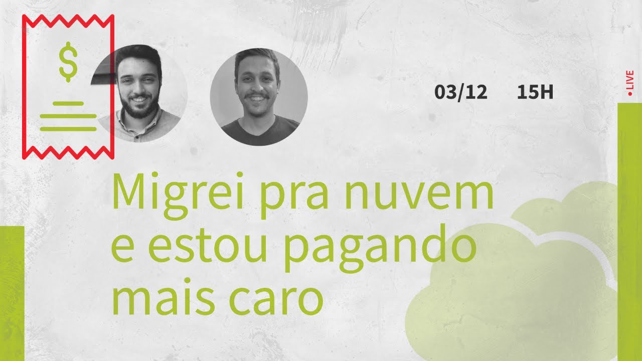 thumb-webinar-Migrei-para-a nuvem e estou pagando mais caro